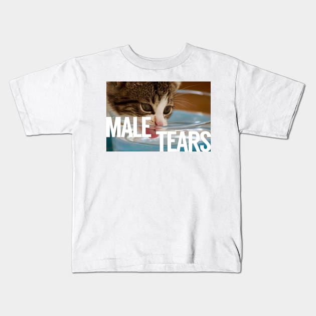 Mmmmmmm Male Tears. Slurp Slurp Kids T-Shirt by Xanaduriffic